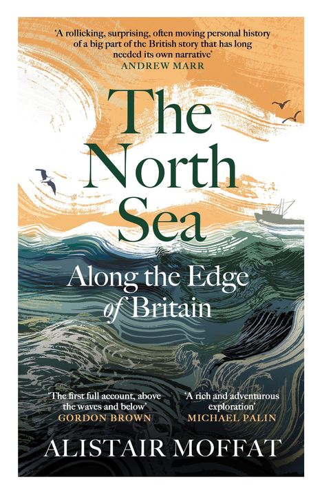 "The North Sea: Along the Edge of Britain" von Alistair Moffat. Illustration von stürmischem Meer mit Möwen und Boot.