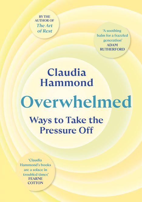 Claudia Hammond: Overwhelmed, Buch