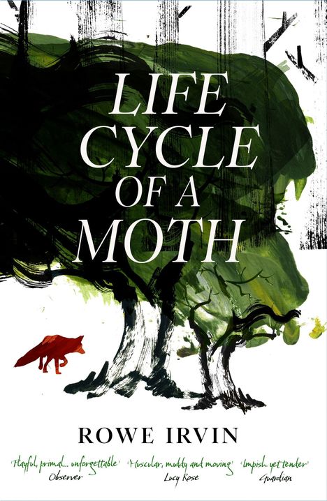 "Life Cycle of a Moth" und "Rowe Irvin" in großem Text. Illustration: Ein Fuchs vor stilisierten grünen Bäumen.
