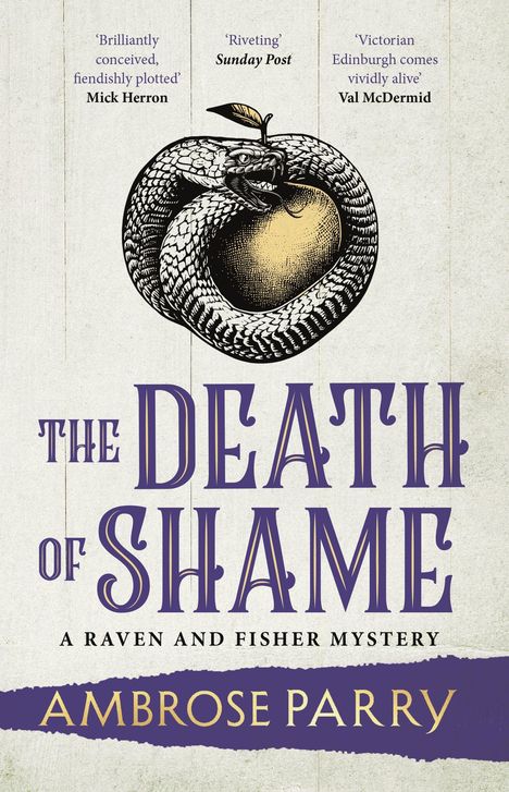 „Brilliantly conceived, fiendishly plotted“ Mick Herron. Illustration: Schlange um einen Apfel, Titel „The Death of Shame“.