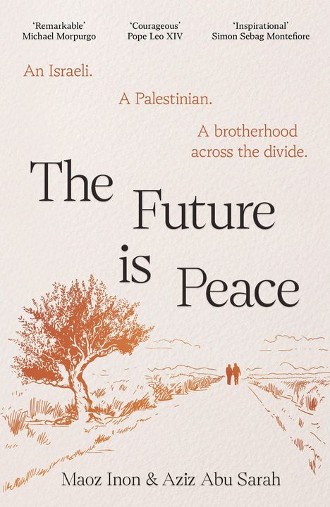 „An Israeli. A Palestinian. A brotherhood across the divide. The Future is Peace.“ Text über einer Illustration mit einem Baum und Weg.