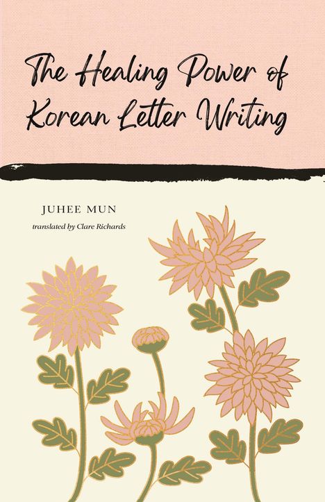 Juhee Mun: The Healing Power of Korean Letter Writing, Buch