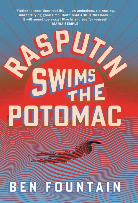 „Rasputin Swims the Potomac“ von Ben Fountain, lebendige Illustration mit Sonnenuntergang und schwimmendem Mann.