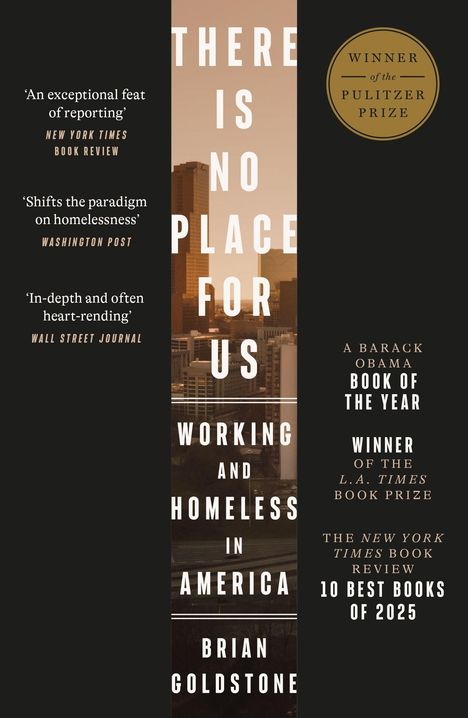 Text: „There Is No Place For Us: Working and Homeless in America“ von Brian Goldstone. Hintergrund: Stadtbild bei Sonnenuntergang.