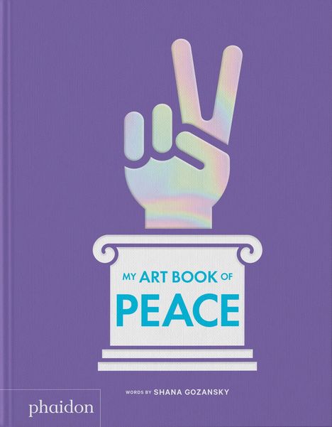 Shana Gozansky: My Art Book of Peace, Buch