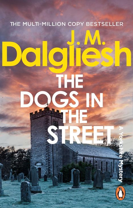 Buchcover: "THE DOGS IN THE STREET" von J.M. Dalgliesh. Bild zeigt eine alte Kirche bei Sonnenuntergang.