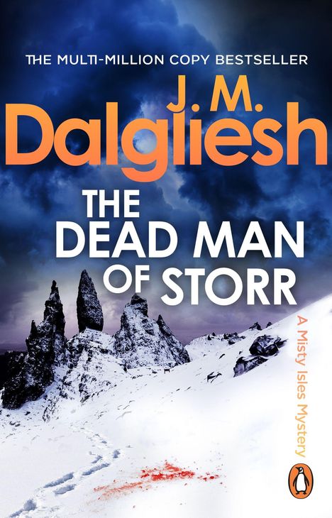 Text: "THE MULTI-MILLION COPY BESTSELLER J.M. Dalgliesh THE DEAD MAN OF STORR A Misty Isles Mystery." Eine verschneite Landschaft mit dunklen Wolken und blutigen Spuren im Schnee.