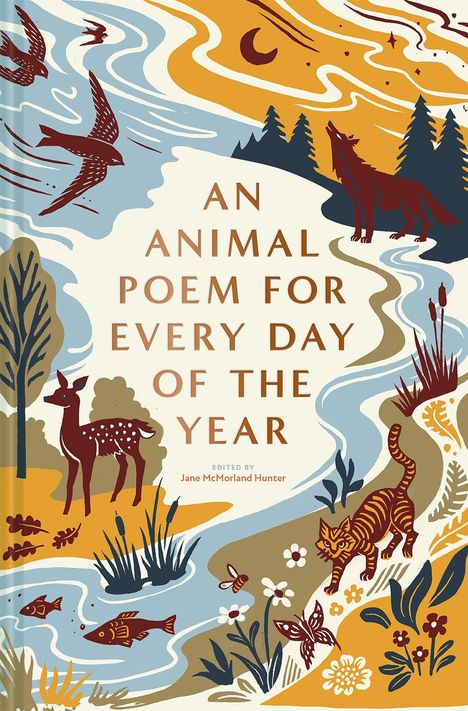 Jane McMorland Hunter: An Animal Poem for Every Day of the Year, Buch