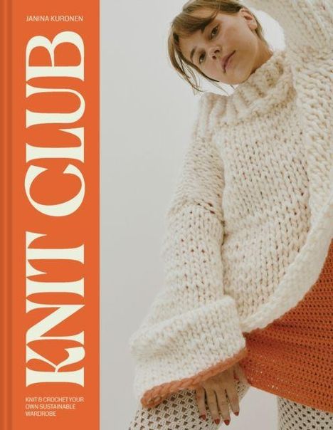 "Knit Club" und "Knit & Crochet Your Own Sustainable Wardrobe". Frau in grobem Strickpullover, Blick von unten.