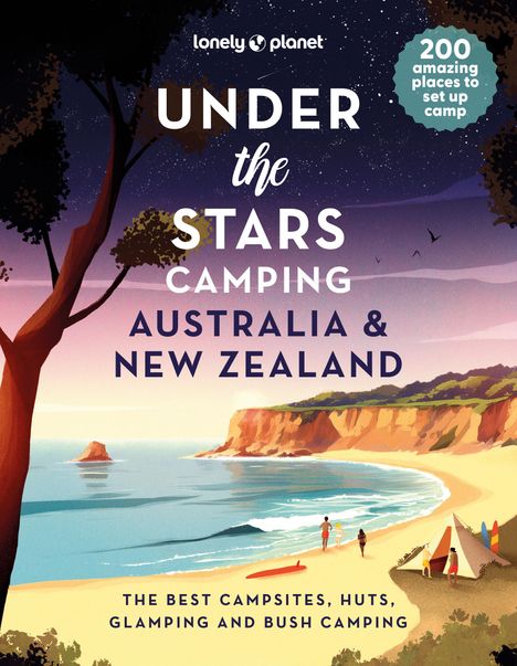 Lonely Planet: Under the Stars Camping Australia and New Zealand, Buch