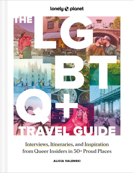 Alicia Valenski: Lonely Planet the LGBTQ+ Travel Guide, Buch