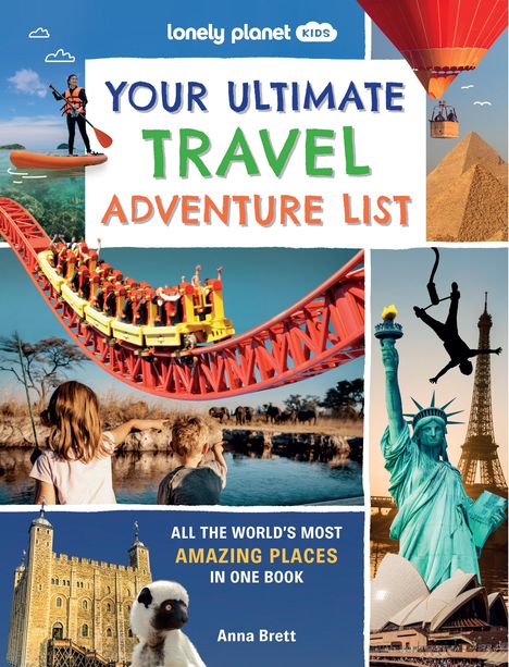 Lonely Planet Kids Your Ultimate Travel Adventure List, Buch