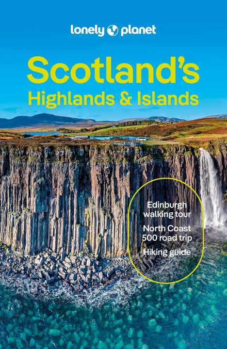 Lonely Planet: Lonely Planet Scotland's Highlands &amp; Islands, Buch