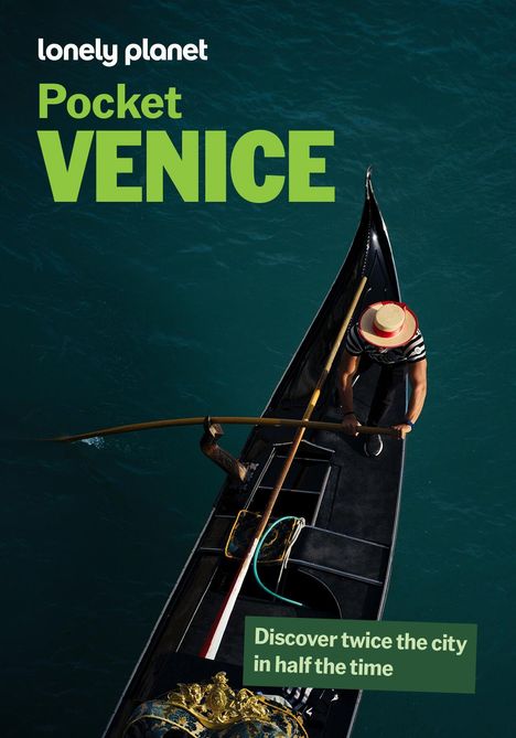 Text: "Pocket Venice. Discover twice the city in half the time." Ein Gondoliere fährt eine Gondel durch türkisfarbenes Wasser.