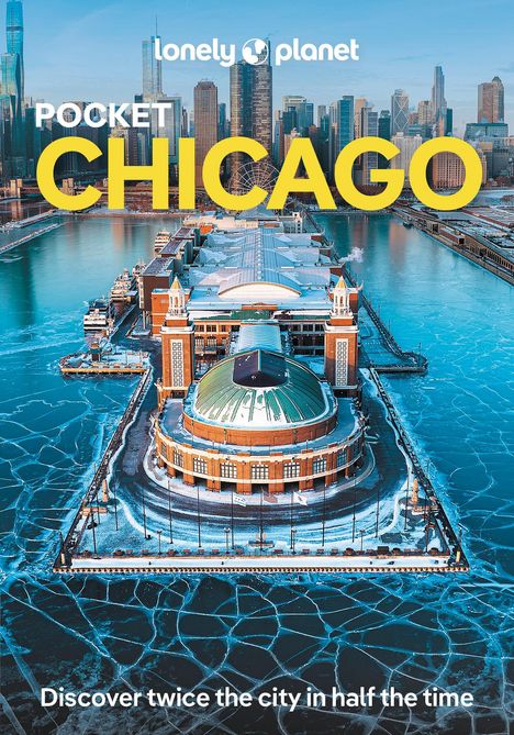 Lonely Planet: Lonely Planet Pocket Chicago, Buch