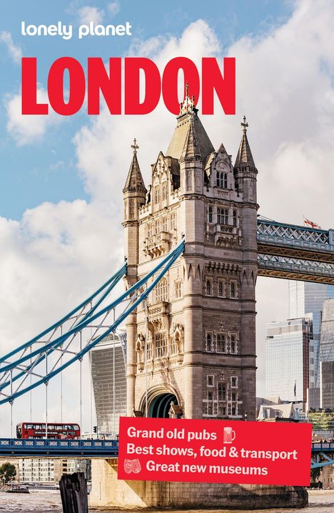 Text: „LONDON“, „Grand old pubs“, „Best shows, food & transport“, „Great new museums“. Die Tower Bridge im Hintergrund.