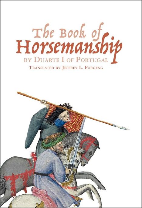 "The Book of Horsemanship" by Duarte I of Portugal, Buch