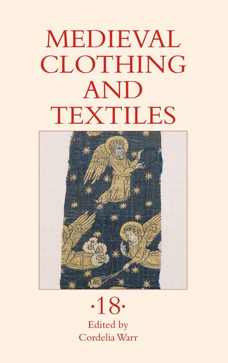 Medieval Clothing and Textiles 18, Buch