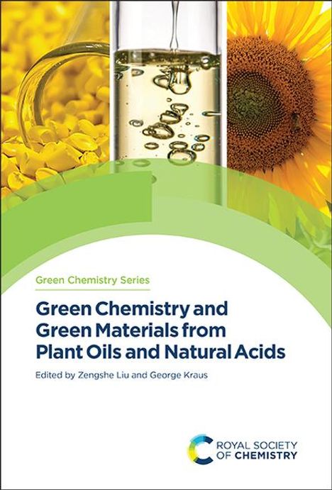 Green Chemistry and Green Materials from Plant Oils and Natural Acids, Buch