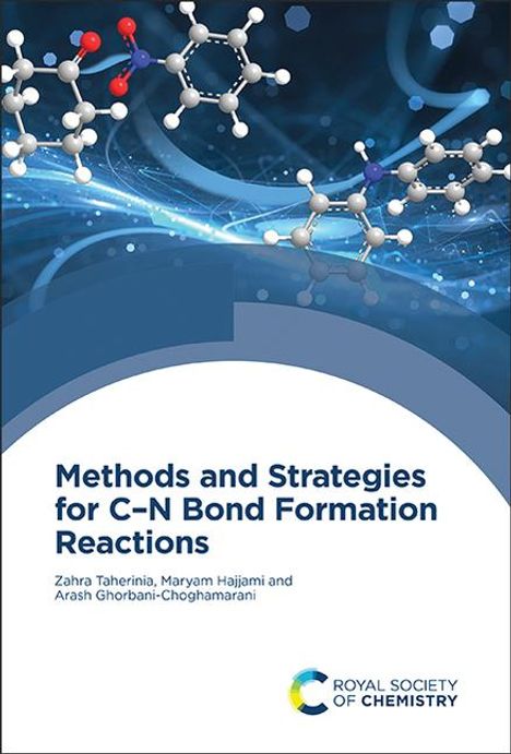 Zahra Taherinia: Methods and Strategies for C-N Bond Formation Reactions, Buch