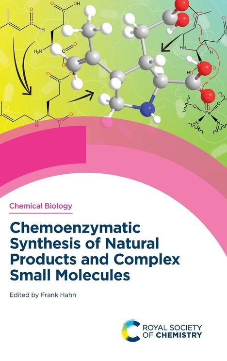 „Chemoenzymatic Synthesis of Natural Products and Complex Small Molecules“, Frank Hahn. Molekül und Diagramme auf buntem Hintergrund.