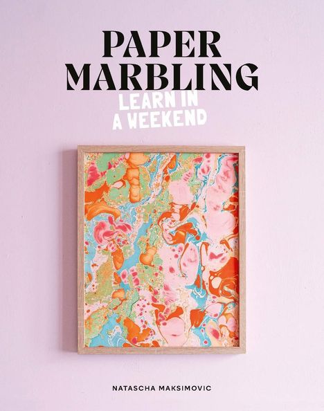 Natascha Maksimovic: Paper Marbling, Buch