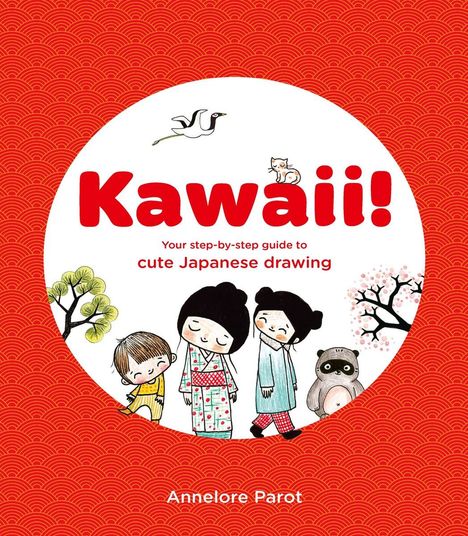 Annelore Parot: Kawaii!, Buch