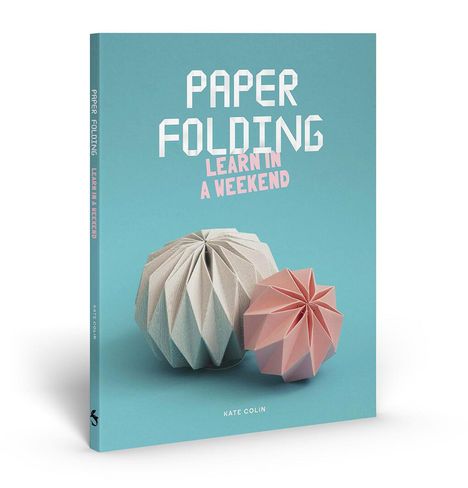 Kate Colin: Paper Folding, Buch