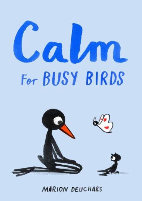 Text: "Calm For Busy Birds". Illustration zweier Vögel mit einem Schmetterling. Name: "Marion Deuchars". Hintergrund: Hellblau.