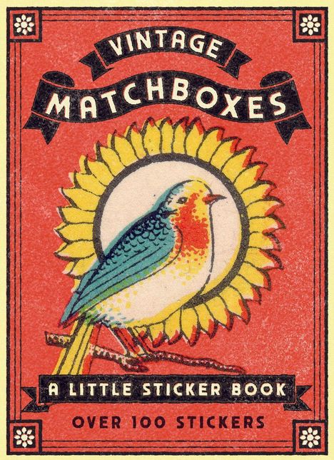 „Vintage Matchboxes“, „A Little Sticker Book“, „Over 100 Stickers“. Vogel vor gelber Blume, roter Hintergrund.