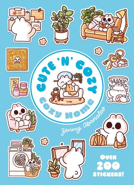 „CUTE 'N' COZY“, „Cozy Home“, „Zenny Abanes“, „OVER 200 STICKERS!“ Bunte Cartoon-Tiere in häuslichen Szenen.