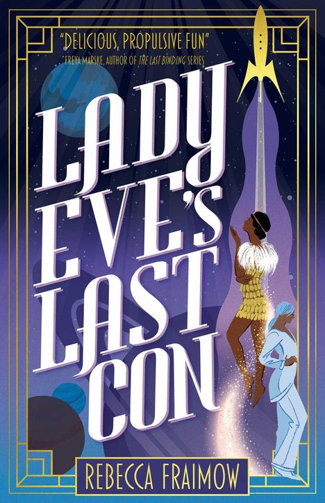Rebecca Fraimow: Lady Eve's Last Con, Buch