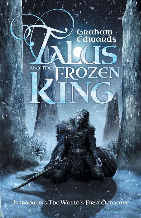 Graham Edwards: Talus and the Frozen King, Buch