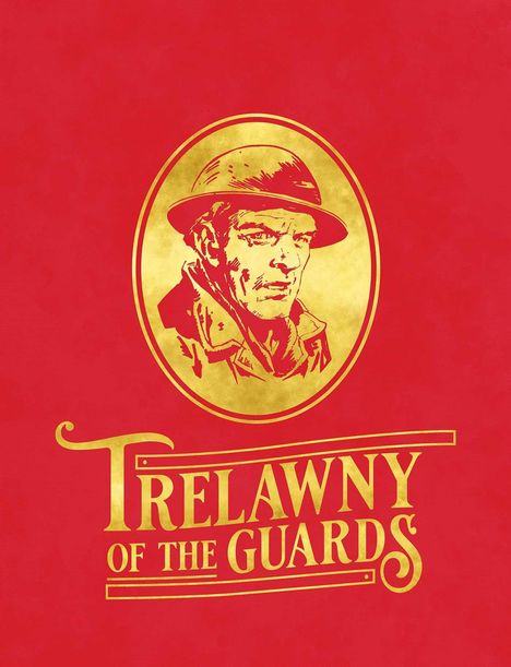 „Trelawny of the Guards“ in Gold auf Rot, mit Porträt eines Mannes in einem goldenen Oval.