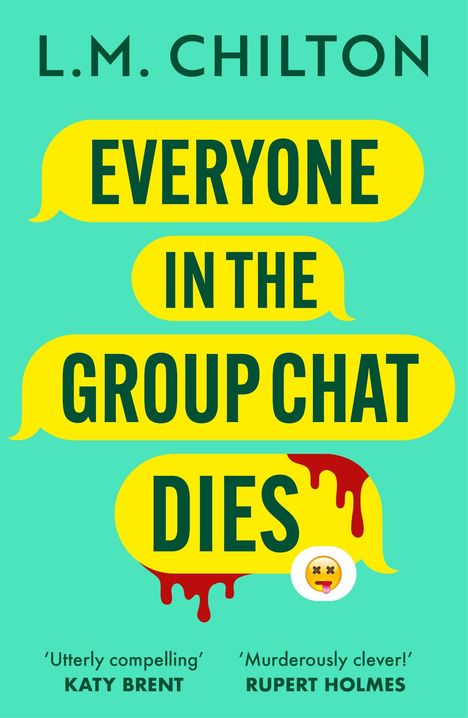 L. M. Chilton: Everyone in the Group Chat Dies, Buch