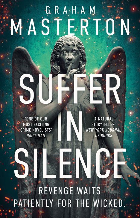 Titel: "SUFFER IN SILENCE". Darunter: "REVENGE WAITS PATIENTLY FOR THE WICKED." Eine Statue mit Flügeln im Hintergrund.