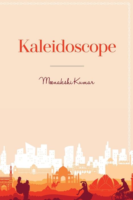 Meenakshi Kumar: Kaleidoscope, Buch