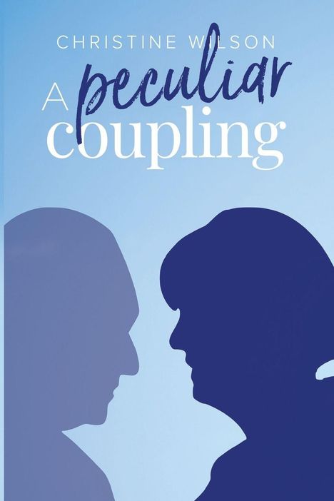 Text: "Christine Wilson, A Peculiar Coupling". Zwei blaue Silhouetten eines Paares vor hellem Hintergrund.