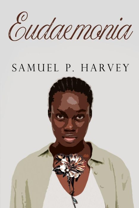 Samuel P Harvey: Eudaemonia, Buch