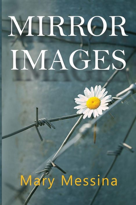 Mary Messina: Mirror Images, Buch