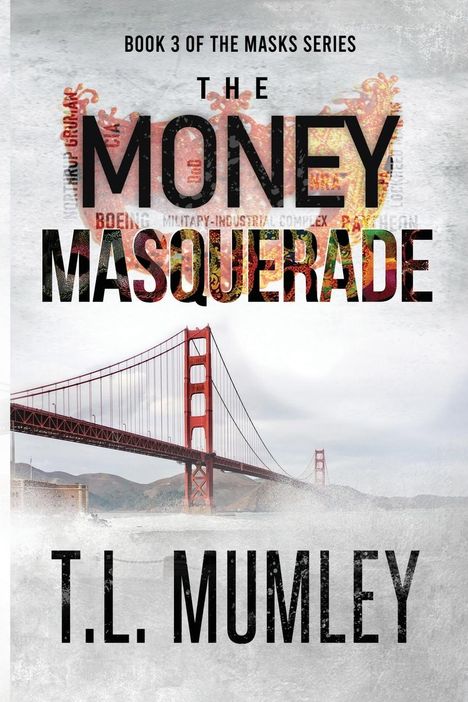 T L Mumley: The Money Masquerade, Buch