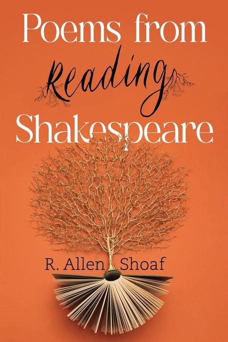 R Allen Shoaf: Poems from Reading Shakespeare, Buch