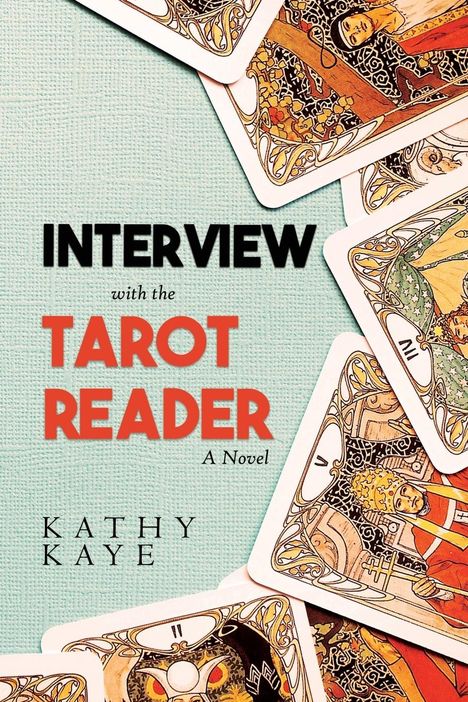 Kathy Kaye: Interview with the Tarot Reader, Buch
