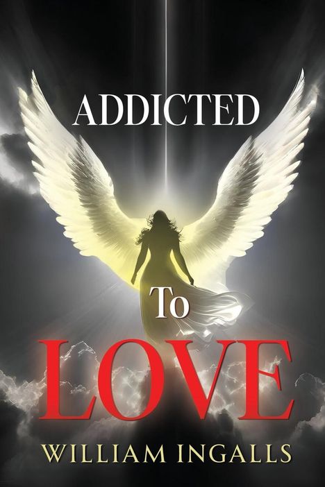 William Ingalls: Addicted To Love, Buch