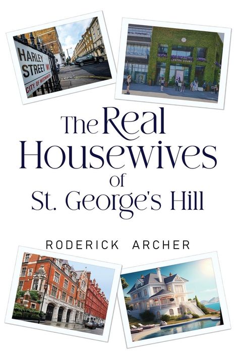 Roderick Archer: The Real Housewives of St George's Hill, Buch