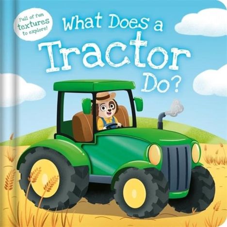 Igloo Books Ltd: What Does a Tractor Do?, Buch