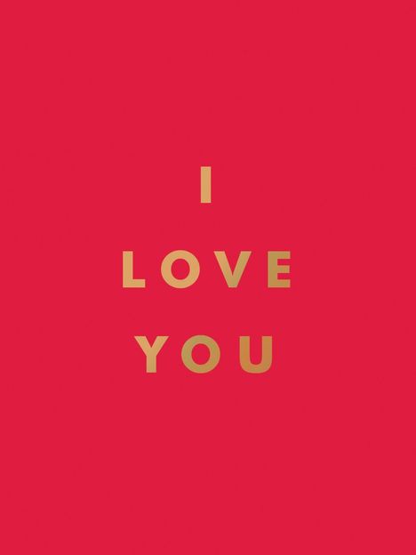 Text "I LOVE YOU" in goldener Schrift auf rotem Hintergrund.