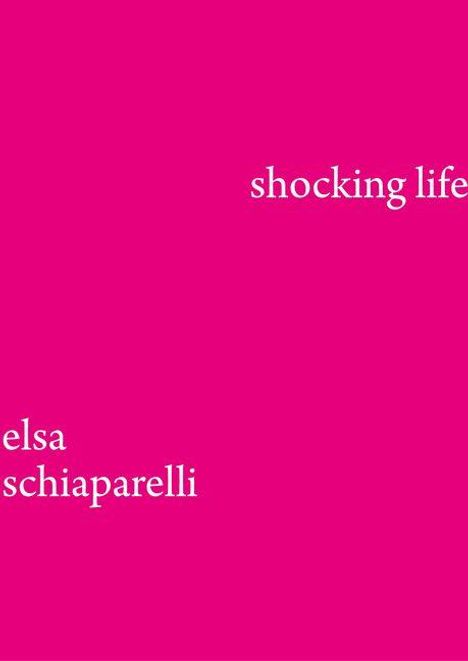 Elsa Schiaparelli: Shocking Life, Buch