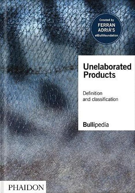 elBullifoundation: Unelaborated Products, Buch