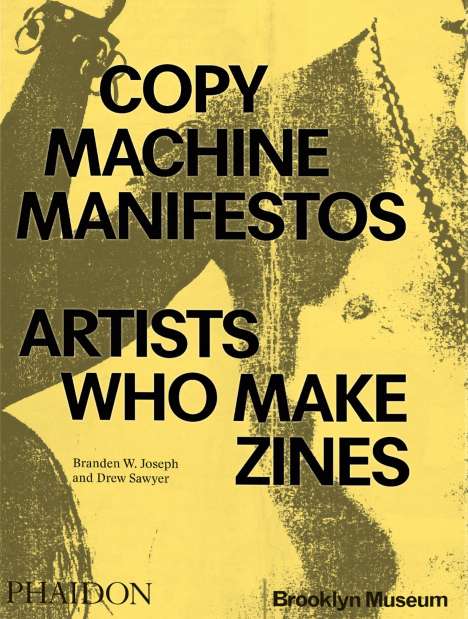 Branden W. Joseph: Copy Machine Manifestos, Buch